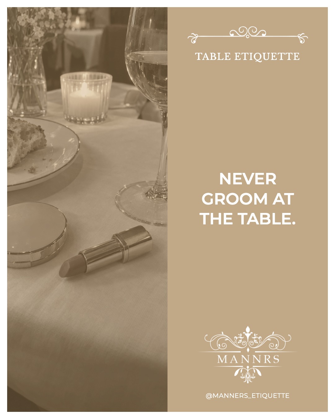 Instagram post from the Table Etiquette series: Never groom at the table.