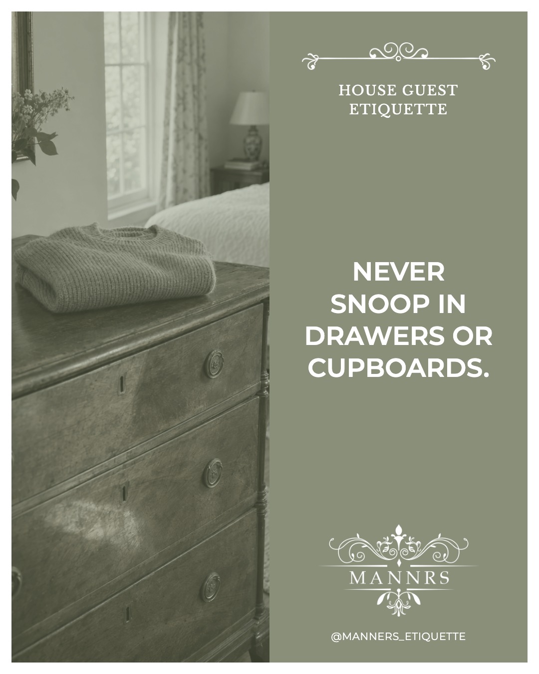 Instagram post from the House Guest series: Never snoop in drawers or cupboards.