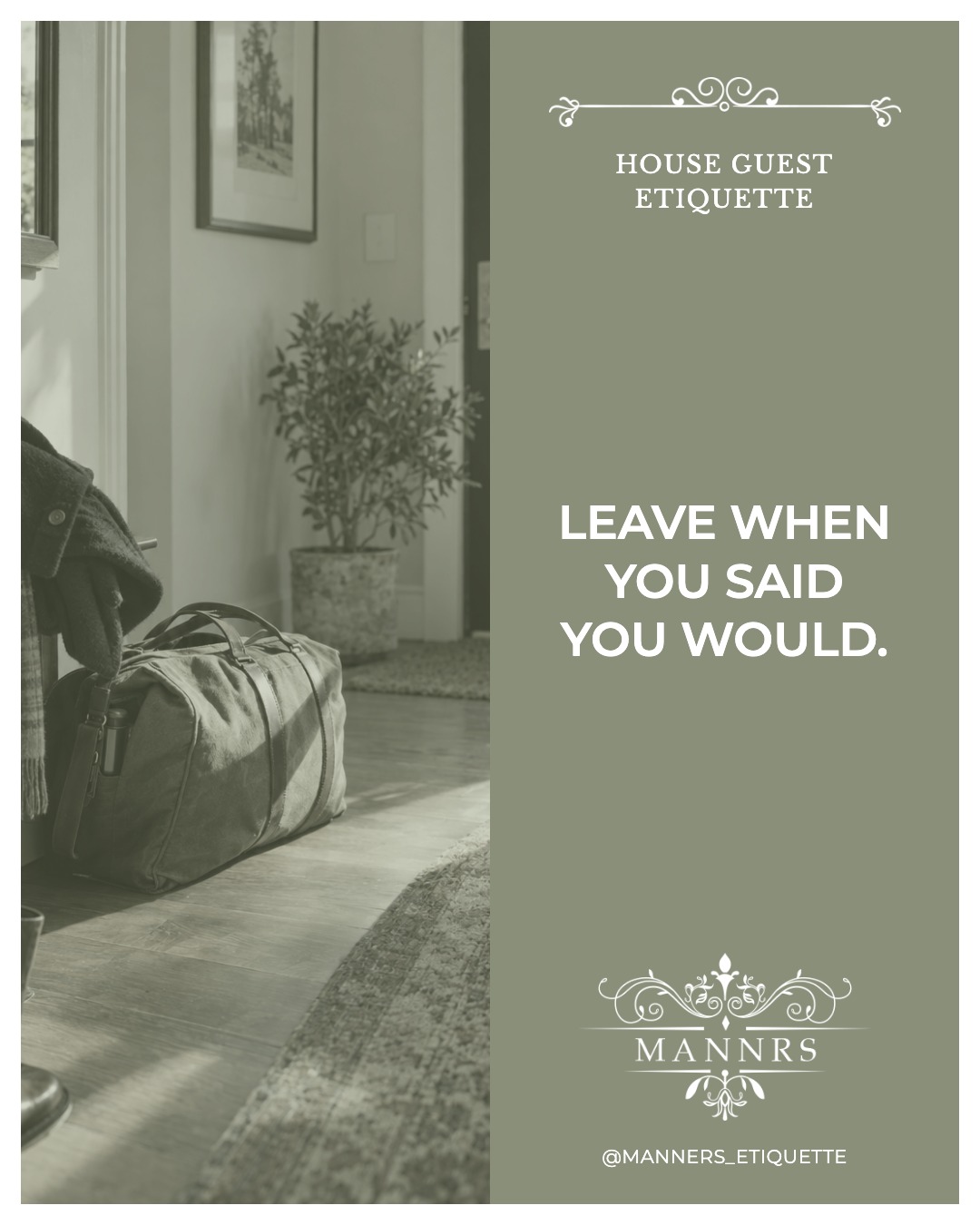 Instagram post from the House Guest series: Leave when you said you would.