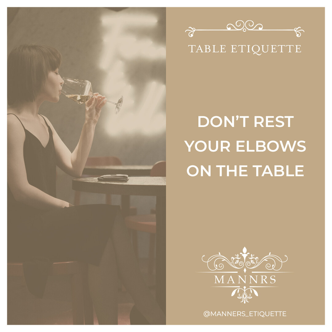 Instagram post from the Table Etiquette series: Don't rest your elbows on the table.